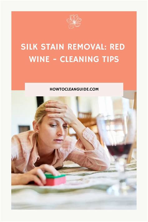 Silk Stain Removal Red Wine Cleaning Tips Wine Stains Red Wine