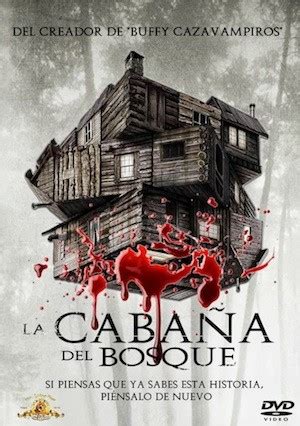 La cabaña en el bosque terror gore y actual Periodistas en Español