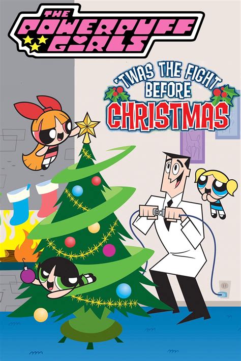 The Powerpuff Girls: 'Twas the Fight Before Christmas (2002) Gratis ...