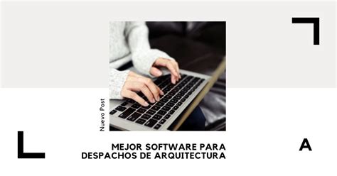 Mejor Software para DESPACHOS DE ARQUITECTURA Arquinétpolis