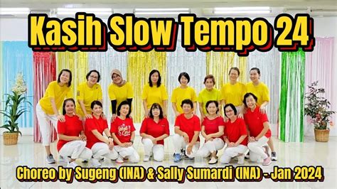 Kasih Slow Tempo Line Dance Choreo By Sugeng Ina Sally