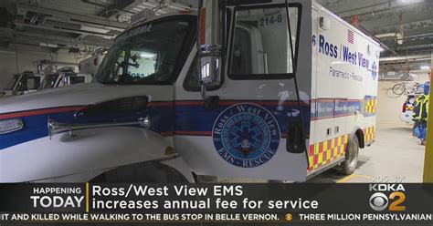 Ross West View Ems Increases Annual Fee For Service Cbs Pittsburgh