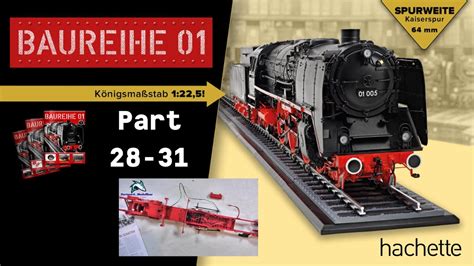 Hachette Dampflok Baureihe 01 Part 28 31 Erster Motor