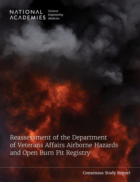 Reassessment Of The Department Of Veterans Affairs Airborne Hazards And