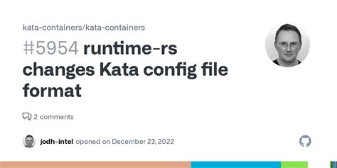 runtime-rs changes Kata config file format · Issue #5954 · kata ...