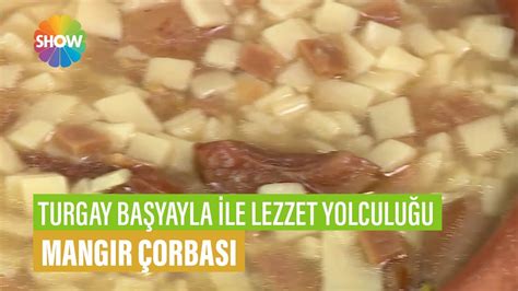 Mang R Orbas Tarifi Turgay Ba Yayla Le Lezzet Yolculu U Youtube