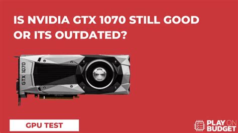 Should You Buy Nvidia Gtx 970 In 2022 Full Test Playonbudget