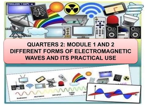 G10 Science Q2_Practical Application of EM Waves.pptx