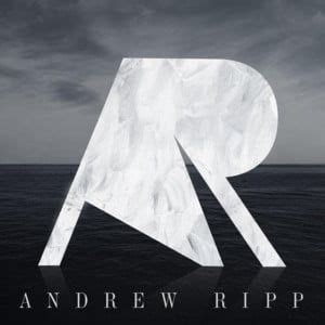 Andrew Ripp Lyrics, Songs, and Albums | Genius