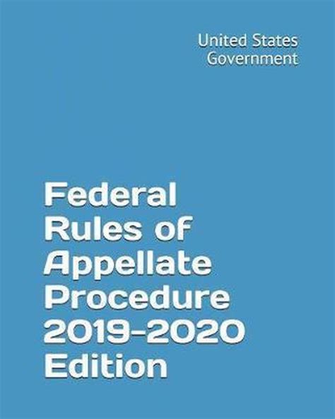 Federal Rules Of Appellate Procedure 2019 2020 Edition 9781070515687