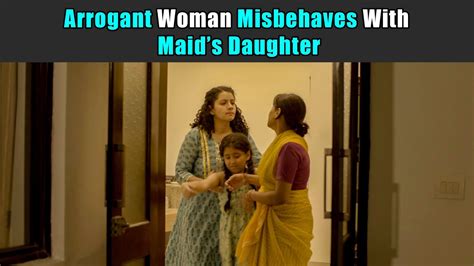 Arrogant Lady Misbehaves With Maids Daughter Purani Dili Talkies