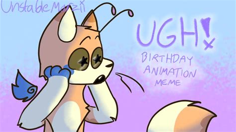 Ugh Birthday Animation Meme Flipaclip Youtube