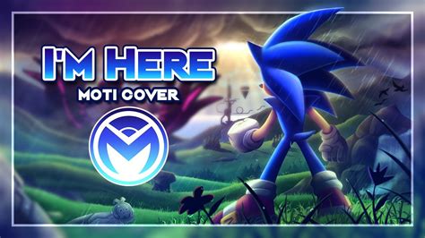 Sonic Frontiers I M Here Cover By Man On The Internet YouTube