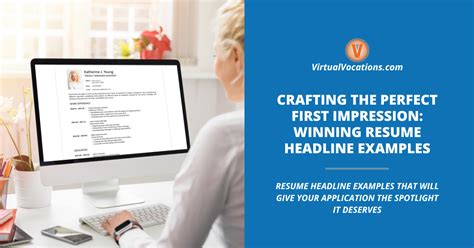 Crafting The Perfect First Impression Winning Resume Headline Examples