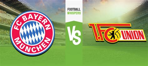 Bayern Vs Unión Berlín Pronóstico Previa Y Cuotas