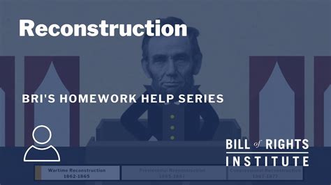 Reconstruction BRI S Homework Help Series YouTube