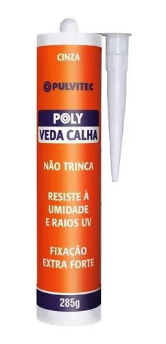 Silicone Sela Veda Calha Rufo Cinza G Poly Zd Parcelamento Sem