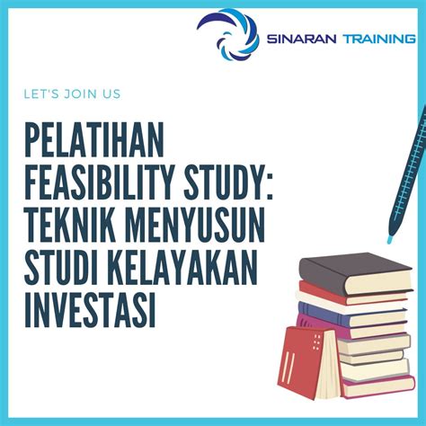 Pelatihan Feasibility Study Teknik Menyusun Studi Kelayakan Investasi