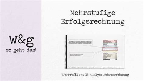 FWZ 18 Analyse Jahresrechnung 1 Mehrstufige Erfolgsrechnung YouTube