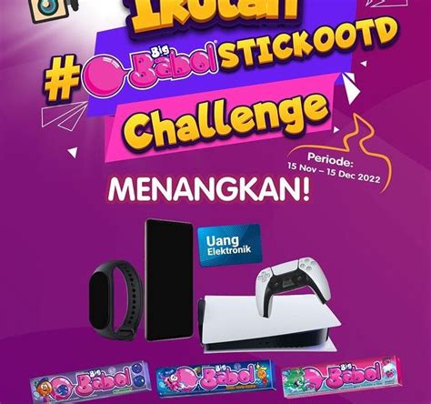 Lomba Foto Big Babol Stick Ootd Berhadiah Puluhan Juta Rupiah