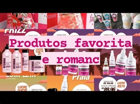 Produtos Romance E Favorita Youtube