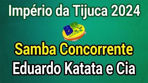 Império da Tijuca 2024 Eduardo Katata e Cia Samba Concorrente Carnaval