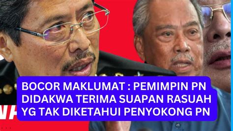 TERBONGKAR Pemimpin PN Didakwa Terima Suapan Rasuah Yg Tak Pernah