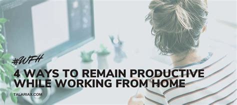 4 Ways To Remain Productive While Working From Home SendQuick