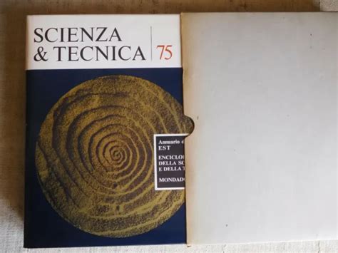 Enciclopedia Della Scienza E Della Tecnica Annuario Della Est 1975 Mondadori Eur 800 Picclick Fr