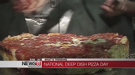 National Deep Dish Pizza Day Youtube