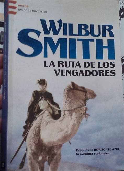 La Ruta De Los Vengadores By Wilbur Smith Muy Bien Encuadernaci N De