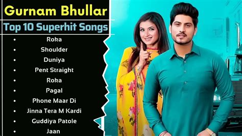 Gurnam Bhullar All Song New Punjabi Song All Punjabi Songs