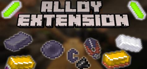 Alloy Extension Minecraft Addon