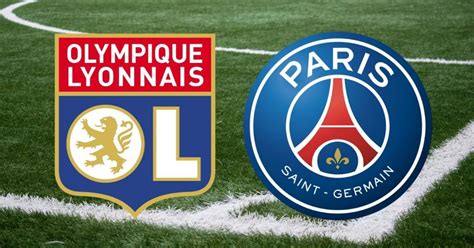 Lyon PSG sur quelle chaîne et à quelle heure voir le match en direct