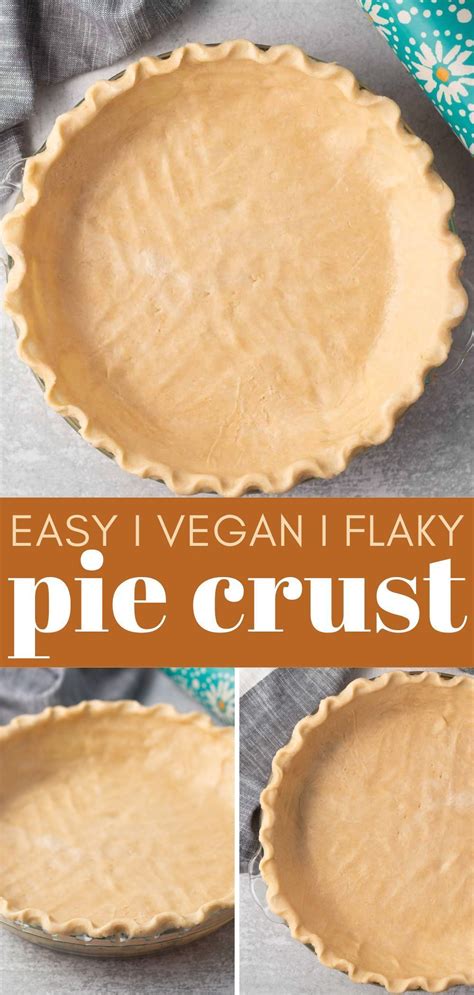 Easy Vegan Pie Crust Flaky And Buttery Karissa S Vegan Kitchen Recipe Vegan Pie Crust