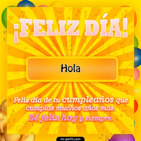 Total Imagen Hola Feliz Dia Abzlocal Mx