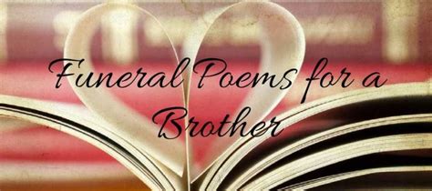 27+ Best Funeral Poems For Brother | Love Lives On