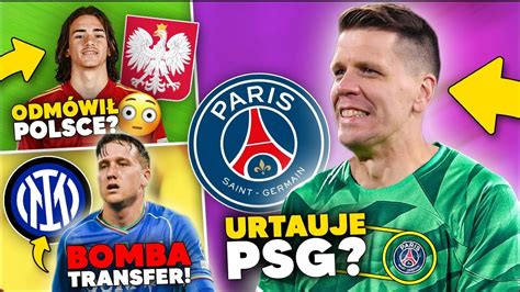 tego jeszcze nie było Szczęsny W PSG WIELKA WYMIANA Zieliński W