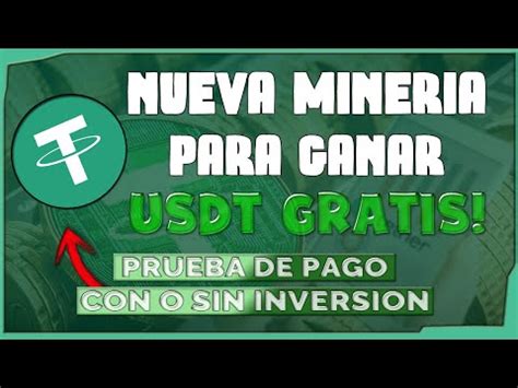 NUEVA MINERIA PARA GANAR USD TETHER GRATIS COMO MINAR USDT SIN