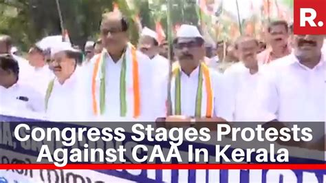 Kerala Congress Stages Protests Against Caa In Thiruvananthapuram