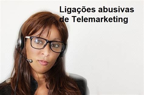 Ligações abusivas de Telemarketing o que fazer