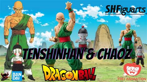 Tenshinhan Chaoz Sh Figuarts Youtube