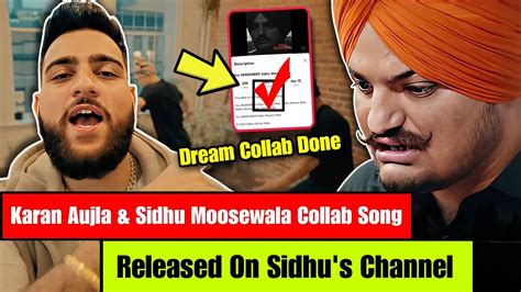 Karan Aujla And Sidhu Moose Wala New Song On Sidhus Channel Karan