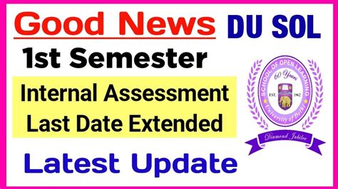 SOL 1st Semester Internal Assessment Last Date Extended Sol Internal