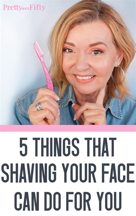 The 8 Amazing Benefits Of Face Shaving For Women Artofit