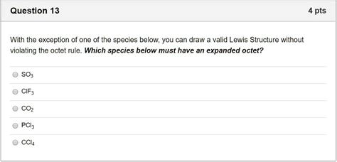 Solved Question 13 Pts With The Exception Of One Of The Species Below You Can Draw A Valid