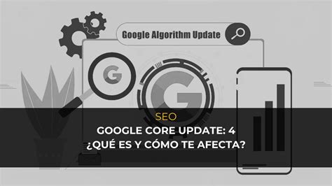 Google Core Update Qué es y cómo afecta al SEO Geotelecom