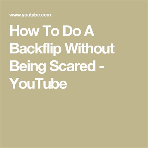 How To Do A Backflip Without Being Scared - YouTube | Scared, Youtube ...
