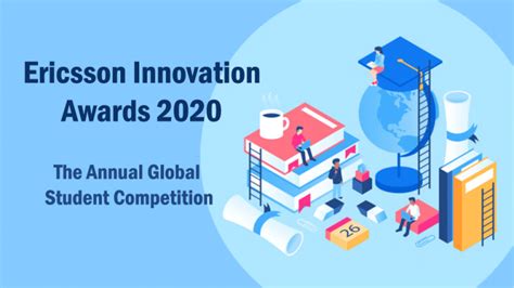 Ericsson Innovation Awards 2020 - The Annual Global Student Competition ...