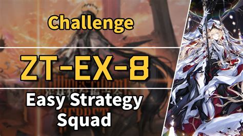 Zwillingstürme Im Herbst Zt Ex 8 Challenge Easy Strategy Squad 【arknights】 Youtube